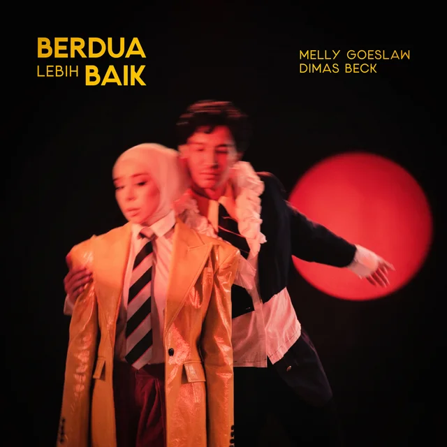 berdua-lebih-baik-melly-goeslaw-dimas-beck-2026